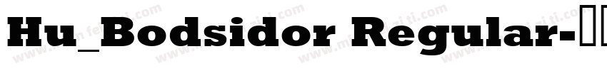Hu_Bodsidor Regular字体转换